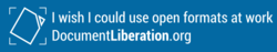 I wish I could use open formats at work