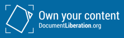 Own your content - DocumentLiberation.org